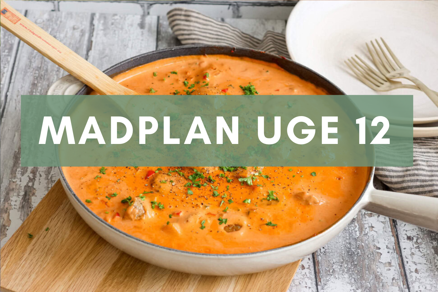 Madplan uge 12