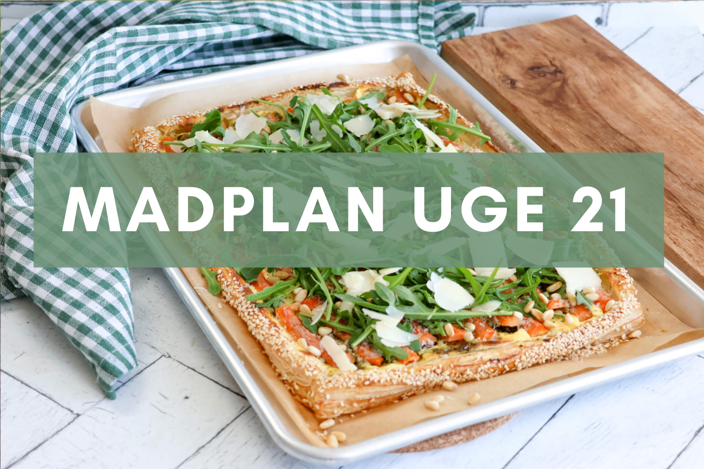 Madplan uge 21 Madplan uge 21